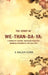 The Story of We-Than-Da-Ya: A Buddhist Legend, Sketched From The Burmese Version of The Pali Text by L Allan Goss