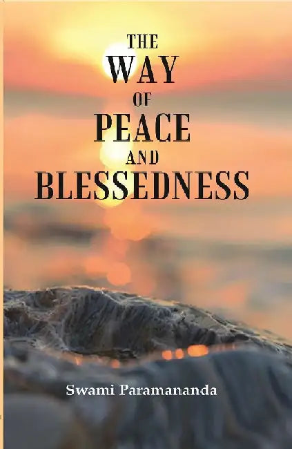 The Way of Peace and Blessedness by Swami Paramananda