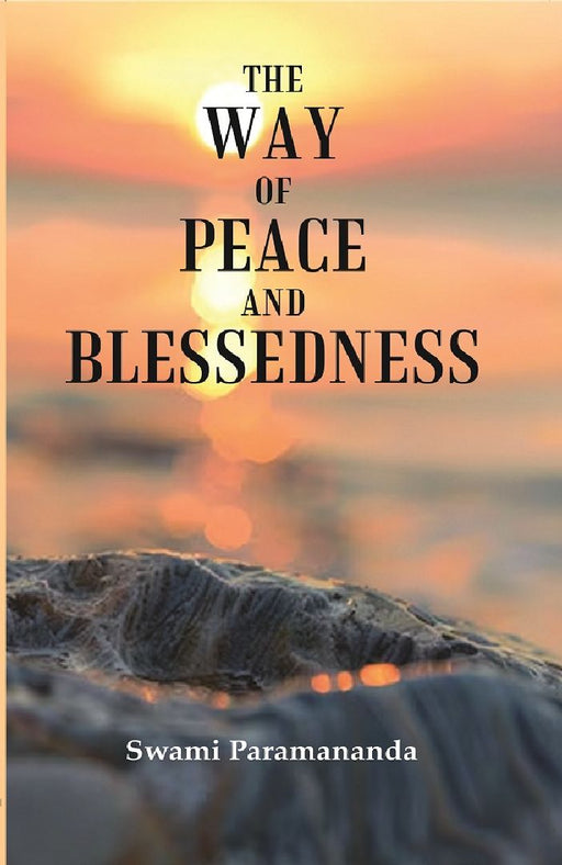 The Way of Peace and Blessedness by Swami Paramananda