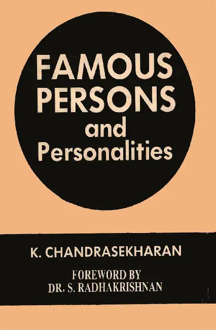 Famous Persons and Personalities by K. Chandrasekharan