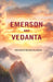 Emerson and Vedanta by Swami Paramananda