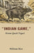 Indian Game: (From Quail Tiger) by William Rice