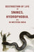Destruction of Life By Snakes, Hydrophobia, Etc. In Western India by Anonymous