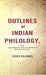 Outlines of Indian Philology: With A Map Shewing The Distribution of Indian Languages by John Beames