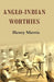 Anglo-Indian Worthies by Henry Morris