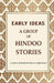 Early Ideas: A Group of Hindoo Stories by Anaryan (Forster Fitzgerald Arbuthnot)