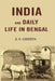 India and Daily Life In Bengal by Z. F. Griffin