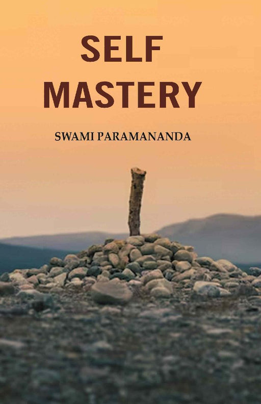 Self Mastery by Swami Paramananda