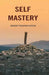 Self Mastery by Swami Paramananda