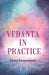 Vedanta In Practice by Swami Paramananda