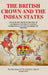 British Crown and Indian States by Chamber Of Princes