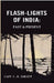 Flash-Lights of India: Past & Present by Capt . L . H . Niblett