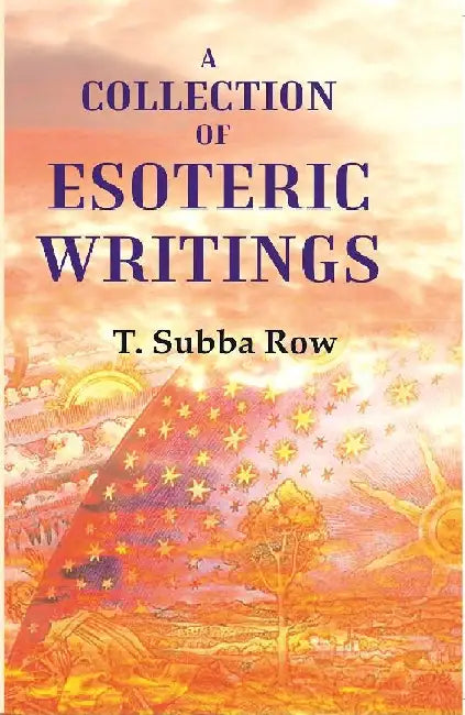 A Collection of Esoteric Writings by T. Subba Row