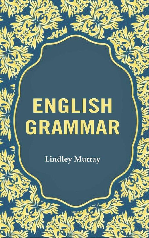 English Grammar by Lindley Murray