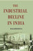 The Industrial Decline In India by Balkrishna