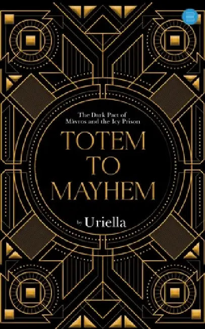 Totem To Mayhem by Uriella 