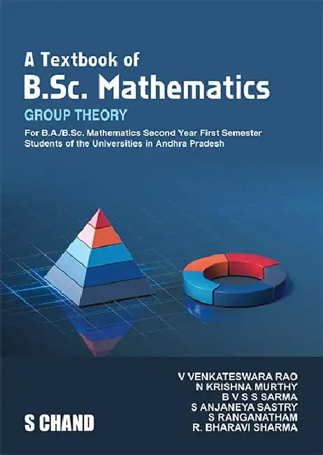 A Textbook of B.Sc. Mathematics Group Theory: For B.A./B.Sc. Mathematics 2nd Year 1st Semester - Andhra Pradesh Universities by V Venkateswara Rao