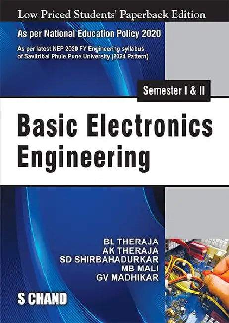 Basic Electronics Engineering Semester I & II - NEP 2020 Maharashtra by B L Theraja