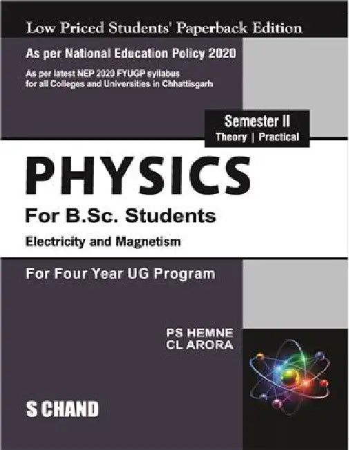 Physics For B.Sc. Students: Electricity And Magnetism, Semester II [NEP by C L Arora