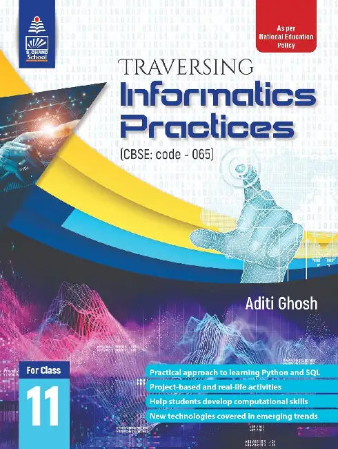 Traversing Informatics Practices XI by Aditi Ghosh