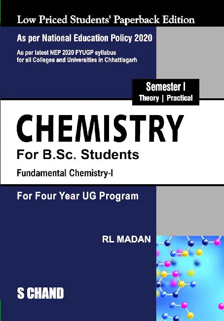Chemistry For B.Sc. Students Semester I | Fundamental Chemistry I: For Four Year UG Program - NEP 2020 Chattisgarh by R L Madan