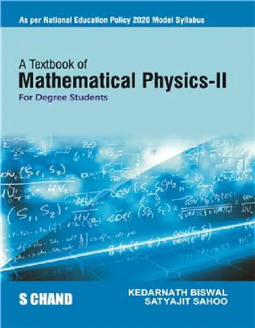 A Textbook Of Mathematical Physics, (For Degree Students) (NEP Odisha) by Kedarnath Biswal