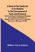 A Study of the Textile Art in Its Relation to the Development of Form and Ornament;Sixth Annual Report of the Bureau of Ethnology to the Secretary of by William Henry Holmes