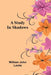 A Study In Shadows by William John Locke
