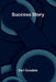 Success Story by Earl Goodale