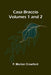 Casa Braccio (Volumes 1 and 2) by F. Marion Crawford