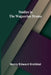 Studies in the Wagnerian Drama by Henry Edward Krehbiel