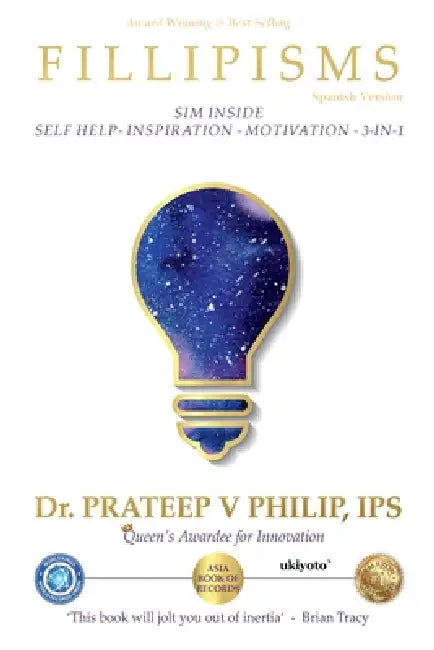 Fillipisms 3333 Maxims to Maximize Your Life Spanish Version by Dr Prateep V Philip Ips