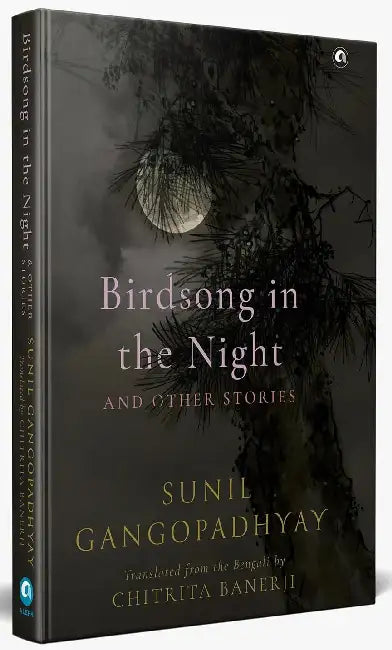 Birdsong in the Night by Sunil Gangopadhyay 