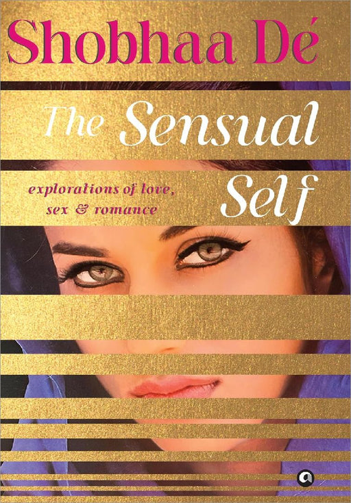 The Sensual Self by Shobhaa De