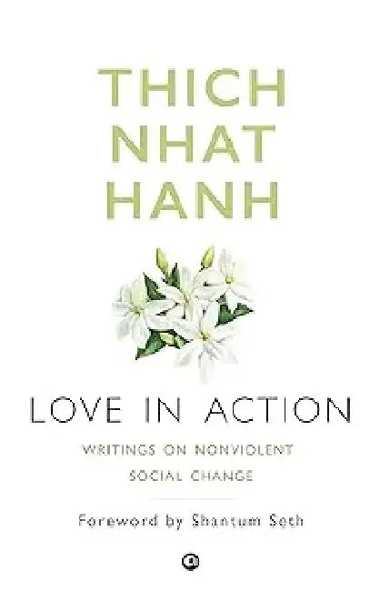Love In Action by Thich Nhat Hanh