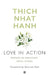 Love In Action by Thich Nhat Hanh
