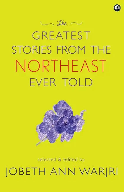 The Greatest Stories from the Northeast Ever Told 