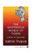 The Mysterious World of Tigers: A Book of Discovery by Valmik Thapar