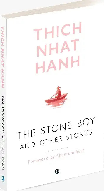 The Stone Boy And Otherstories by Thich Nhat Hanh