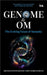 Genome To Om  Paperback by Bhushan Patwardhan