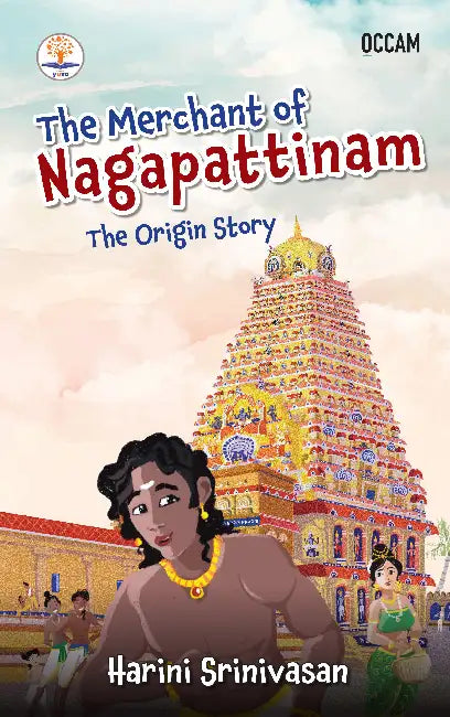 The Merchant of Nagapattinam: The Origin Story by Harini Srinivasan