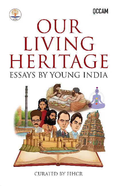 Our Living Heritage: Essays by Young India by FIHCR