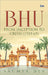 Bhu From Inception To Crisis 19151965 by Saumya Dey