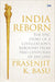 India Rebornthe Epic Story Of A Civilizations Rebound From Three Centuries Of Decline by Prasenjit K. Basu