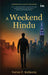 A Weekend Hindu by Varun P. Kulkarni