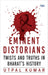 Eminent Distorians Twists And Truths In Bharats History by Utpal Kumar