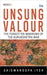 Unsung Valour  by Saiswaroopa Iyer
