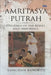 Amritasya Putrah: Children of the Rishis and Immortals by Kanchan Banerjee