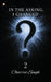 In The Asking, I Changed - 2 by Charrvi Singh
