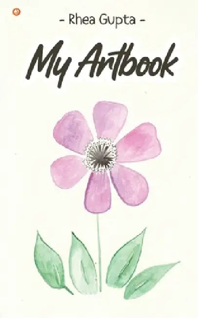 My Artbook by Rhea Gupta